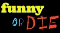 Watch Funny or Die tv online for free